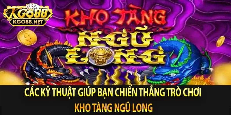 Kho tàng ngũ long Go88 - Siêu game cực hot