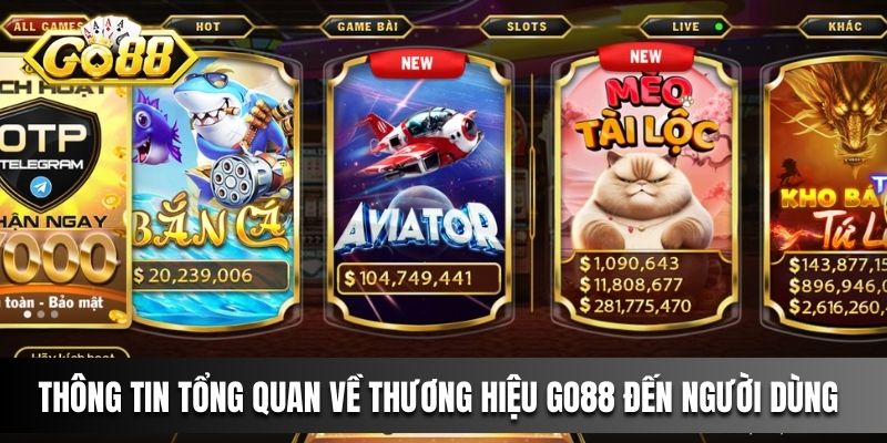 Thông tin tổng quan về thương hiệu Go88 đến người dùng