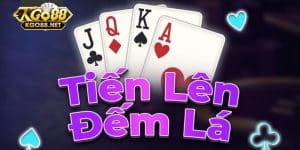 Khái quát về game tiến lên đếm lá Go88